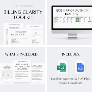 May include: A digital toolkit for medical billing, featuring documents and an Excel spreadsheet. The image includes the text "BILLING CLARITY TOOLKIT" and "EOB + PRIOR AUTH TRACKER". The toolkit includes PDF and XLS files.