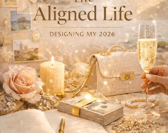 The Aligned Life: Designing My 2026. A Guided Goal-Setting & Vision Workbook for Women