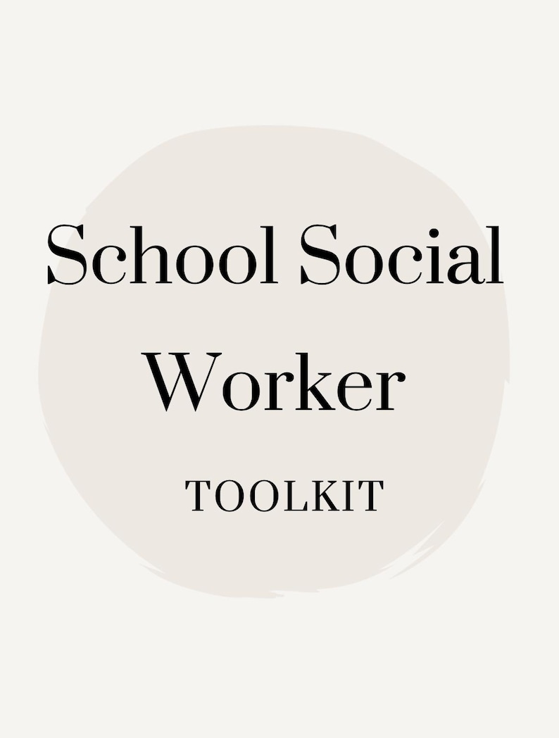 May include: A digital graphic with the words "School Social Worker TOOLKIT" in black font, set against a light beige circular background. The background is on a plain, off-white backdrop.