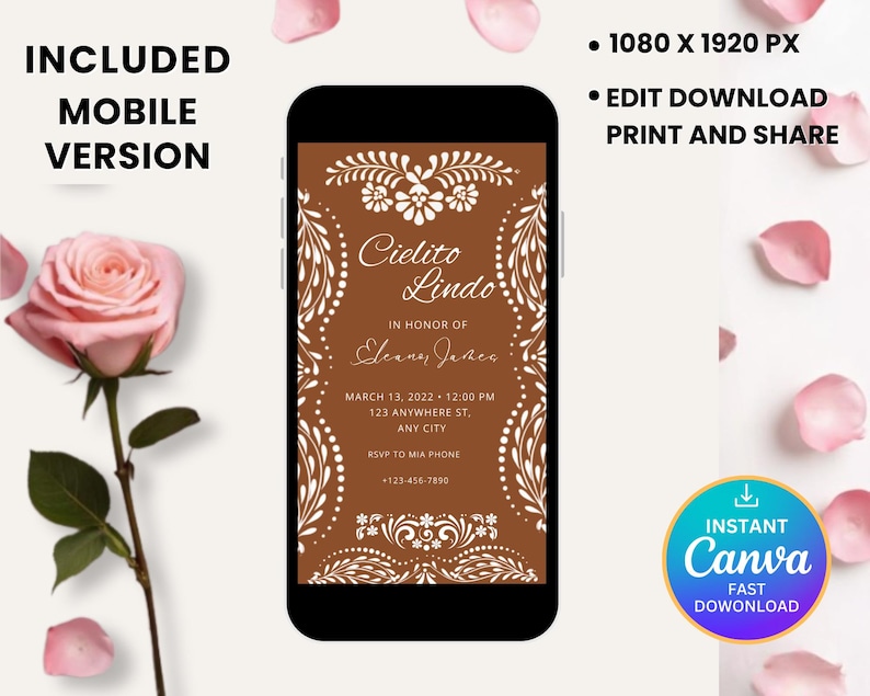 May include: A mobile phone displays a brown invitation with white floral designs and the text "Cielito Lindo." The invitation includes event details and RSVP information. The image also features a pink rose, petals, and the Canva logo.