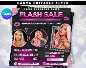 May include: A black and pink flyer advertising a flash sale. It features the text "FLASH SALE" and "HURRY! 40% OFF WON'T LAST LONG!". The flyer includes images of women with wigs and lists hair services. Includes social media handles.