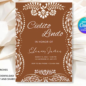 May include: A brown invitation card with white floral designs and text. The text includes "Cielito Lindo", "In Honor Of", and event details. The card is 5x7 inches.