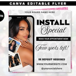 May include: A promotional flyer with a woman's image, advertising an "INSTALL Special." The flyer includes the text "BOOK YOUR APPOINTMENT NOW!" and "Few spots left!" with website and social media information. The Canva logo is in the upper left corner.