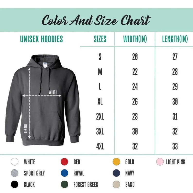 May include: A color and size chart for unisex hoodies. The chart displays sizes S to 4XL, with corresponding width and length measurements in inches. Color options include white, sport grey, black, red, royal, forest green, gold, navy, sand, and light pink.