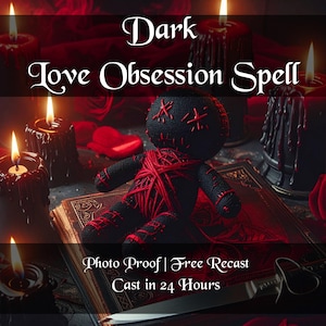 Obsession Spell | Make Him or Her Think Only of You | Dark Love Ritual for Craving, Desire, and Emotional Addiction | Psychic Control Magic