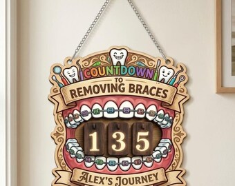 Cuenta regresiva personalizada para la eliminación de aparatos ortopédicos / Letrero de madera personalizado