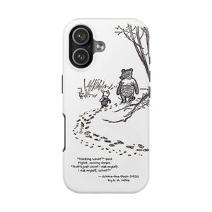 May include: White phone case featuring a black and white illustration of Winnie-the-Pooh and Piglet walking in the snow. The case includes a quote from the book and the author's name.