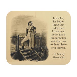 May include: A coaster with a sepia-toned illustration of a person in a long coat, standing on a wooden structure. Text on the right side reads, "It is a far, far better thing... - A Tale of Two Cities."