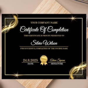 May include: A black certificate of completion with gold accents. The certificate includes the text "Certificate Of Completion" and the recipient's name, "Silvia Wilson." The date is August 24, 2025.