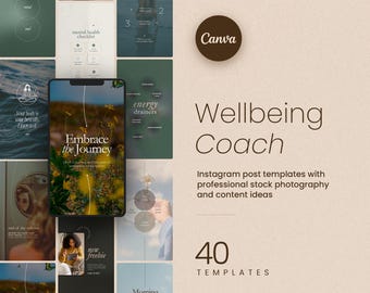 May include: A collection of Instagram post templates for a wellbeing coach. The templates feature professional stock photography and content ideas. The image includes the Canva logo and the text "Embrace the Journey". There are 40 templates.
