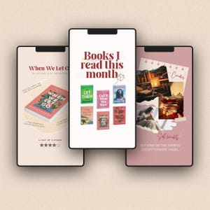 May include: Three smartphone screens displaying book-themed content. One screen shows a book cover with the title "When We Let Go." Another screen says "Books I read this month" with several book covers. The third screen features candles and the text "Soft blankets."