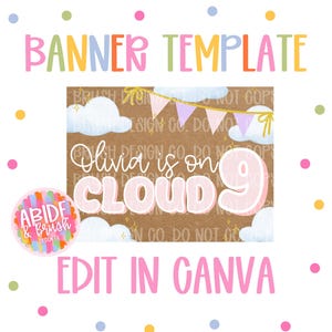 Peut inclure: Un modèle de bannière numérique avec un fond marron, des nuages blancs, des fanions pastel et le texte "Olivia is on CLOUD 9". Le design inclut un logo circulaire avec le texte "ABIDE & BRUSH DESIGN CO" et "EDIT IN CANVA" en bas, entouré de pois colorés.