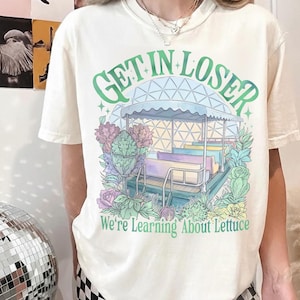 Sube, perdedor, vamos a aprender sobre la lechuga. Camiseta de colores cómodos, The Land Epcot, camiseta de parque temático Disney, viaje familiar a Disneyworld 2026 Ivory/Sand/Natural