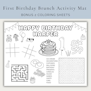 May include: Black and white activity mat for a first birthday brunch. Includes the text "Happy Birthday Harper", a maze, tic-tac-toe, and a word search. Features illustrations of pancakes, balloons, and a cake. Bonus 2 coloring sheets.