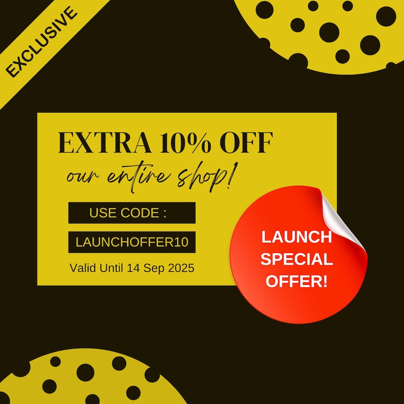 The image is an advertisement for a special offer at a shop. It features a yellow background with black polka dots and a red circle with a white sticker. The text on the image announces an "EXTRA 10% OFF our entire shop!" and provides a launch date of "VALID Until 14 Sep 2025".
