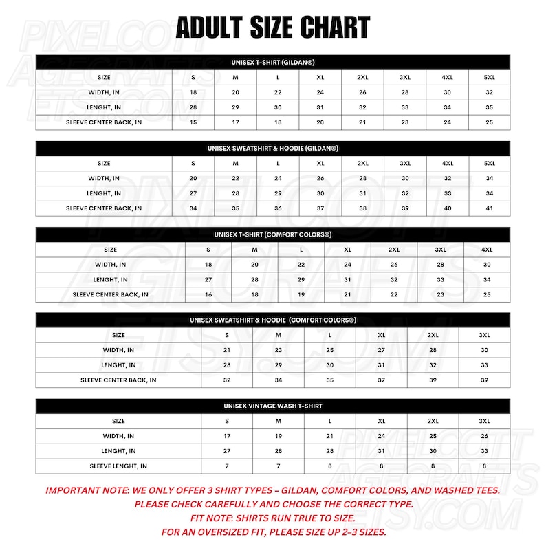 May include: Adult size chart for unisex t-shirts, sweatshirts, and hoodies. Includes measurements for width, length, and sleeve center back in inches. Also includes a note about shirt types and fit.