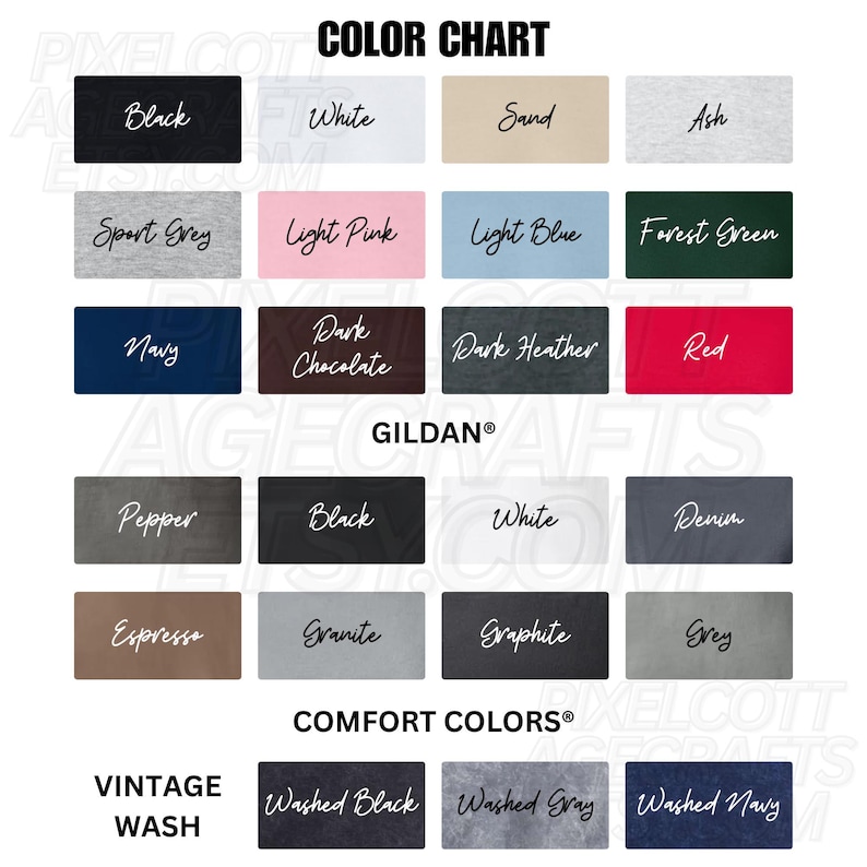 May include: A color chart displays various fabric colors, including black, white, sand, and ash. Other colors include sport grey, light pink, light blue, forest green, navy, dark chocolate, dark heather, and red. The chart also shows comfort colors and vintage wash options.