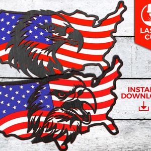 May include: Two wooden cutouts of the United States, each featuring the American flag design and a detailed eagle head. The red, white, and blue color scheme is prominent. The words "LASER CUT" and "INSTANT DOWNLOAD" are also visible.