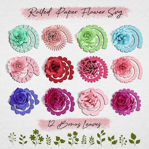 May include: A collection of colorful rolled paper flower SVG designs. The image features twelve different flower designs in various colors, including teal, pink, green, and blue. The text "Rolled Paper Flower SVG" and "12 Bonus Leaves" are also included.
