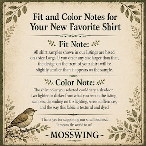 May include: A square informational sign with a beige background and dark green text. The text reads: Fit and Color Notes for Your New Favorite Shirt, Fit Note, Color Note, and MOSSWING. A small bird on a branch is illustrated in the bottom left corner.