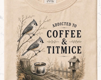 Tufted Titmouse Shirt Coffee Lover Tee Birdwatcher Gift Woodland Cottagecore
