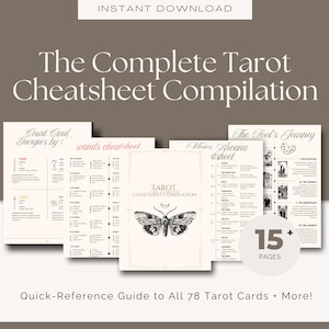 May include: A collection of tarot cheatsheets with the title "The Complete Tarot Cheatsheet Compilation." The cover features a butterfly illustration. The image includes text such as "Court Card Energies," "Wands Cheatsheet," and "The Fool's Journey."