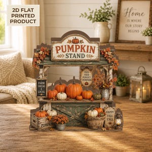 May include: A 2D flat printed decorative pumpkin stand featuring a rustic green wooden design with orange pumpkins, autumn leaves, and signs that read PUMPKIN STAND, FARM FRESH, PICK YOUR PERFECT PUMPKIN, and HAPPY FALL Y'ALL with a small lantern.