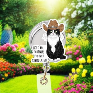 Cowboy Cat Badge Reel, Funny Overstimulated Cat ID Holder, Retractable Badge Clip, Cute Animal Work Accessory for Nurses