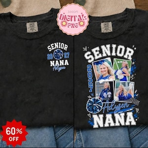 May include: A black t-shirt featuring a small chest graphic with the text Senior 2027 Nana and a large back graphic with three photos of a cheerleader, blue pom-poms, and the text Senior 2027 Nana. The shirt has a crew neck and short sleeves.