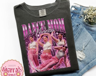 Custom Your Own Bootleg Idea Here, Dance Mom Personalized Family Graphic PNG, Custom Bootleg Rap Dance Team, Dance Sport Digital File