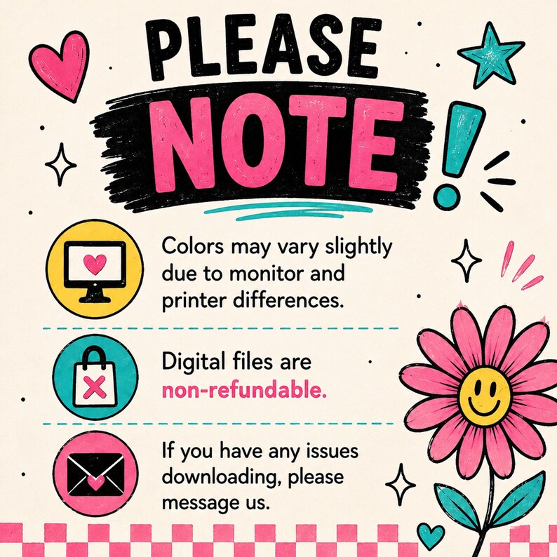 May include: A digital notice with the text PLEASE NOTE in black and pink. It includes icons of a computer, a shopping bag with an X, and an envelope with a heart. A pink flower with a yellow smiley face is on the right side.