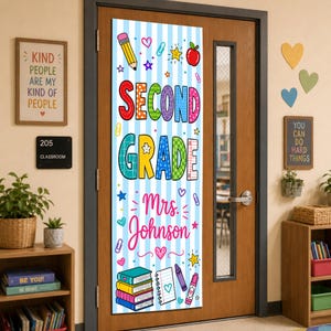May include: A vertical classroom door banner with light blue stripes featuring the text SECOND GRADE and Mrs. Johnson. The design includes colorful illustrations of a pencil, apple, stars, hearts, paperclips, books, a notebook, and markers.