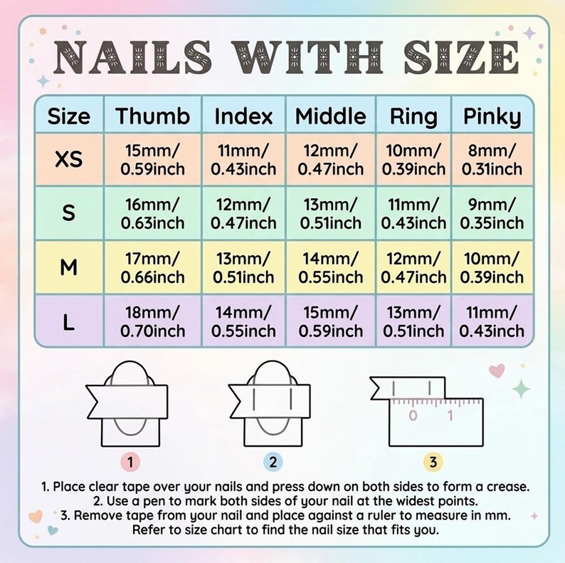 May include: A sizing chart titled NAILS WITH SIZE featuring a table with rows for XS, S, M, and L sizes and columns for thumb, index, middle, ring, and pinky fingers. Measurements are provided in mm and inches. Includes instructions for measuring nails.