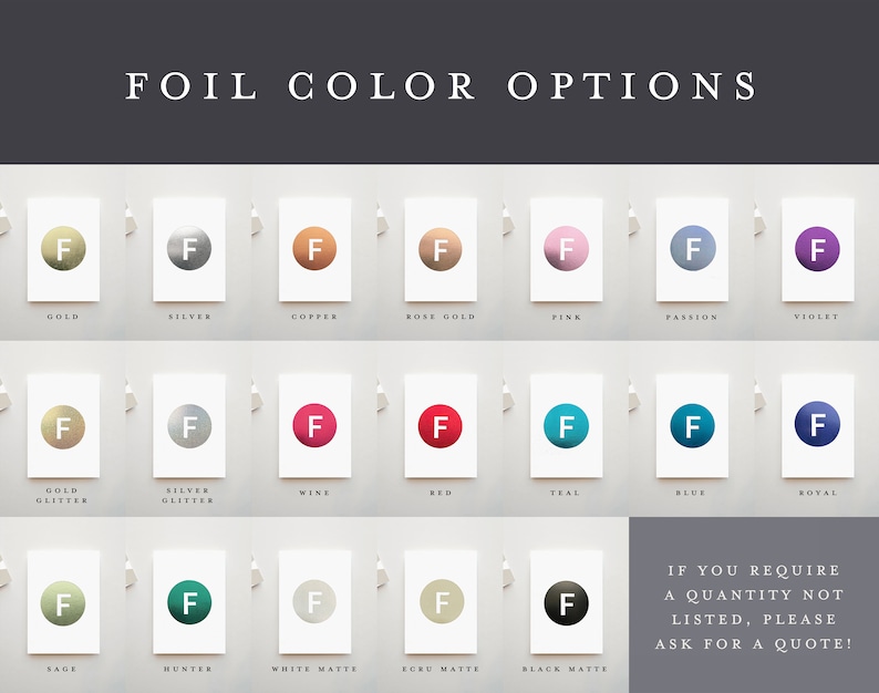 May include: A chart showing 15 different foil color options for a product. The colors include gold, silver, copper, rose gold, pink, passion, violet, gold glitter, silver glitter, wine, red, teal, blue, royal, sage, hunter, white matte, ecru matte, and black matte.