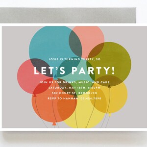 May include: A birthday party invitation with a gray background and colorful balloons. The text reads "Josie is turning thirty, so let's party!"  Join us for drinks, music, and cake. Saturday, May 18th, 8:00pm. 502 Court St, Brooklyn. RSVP to Hannah 123.456.7890.