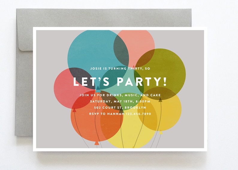 May include: A birthday party invitation with a gray background and colorful balloons. The text reads "Josie is turning thirty, so let's party!"  Join us for drinks, music, and cake. Saturday, May 18th, 8:00pm. 502 Court St, Brooklyn. RSVP to Hannah 123.456.7890.