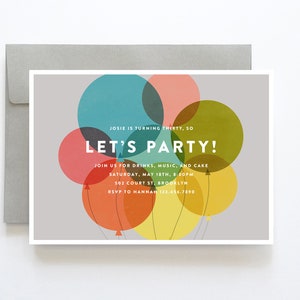 May include: A birthday party invitation with a gray background and colorful balloons. The text reads "Josie is turning thirty, so let's party!"  Join us for drinks, music, and cake. Saturday, May 18th, 8:00pm. 502 Court St, Brooklyn. RSVP to Hannah 123.456.7890.