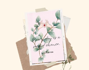 Editable Canva Quote – Every Day Is a Second Chance | Motivational Wall Art Print