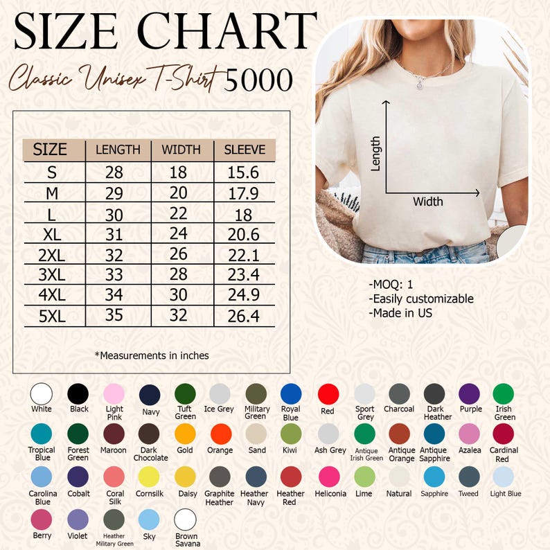 May include: A size chart for a Classic Unisex T-Shirt 5000, with measurements in inches. The chart includes sizes S to 5XL, with length, width, and sleeve measurements. Color options are listed below the chart. The shirt is easily customizable and made in the US.