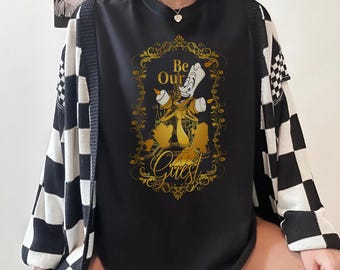 Be Our Guest Lumiere Shirt, Beauty and The Beast Shirt, Belle Princess, Lumiere Shirt, Magic Kingdom Disneyland Vacation, Birthday Gift Tee