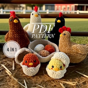 May include: A collection of handmade crochet chickens and chicks in various colors, including brown, white, and black. The image includes the text "PDF PATTERN" and "4 IN 1". The chickens are displayed with eggs and a nest.