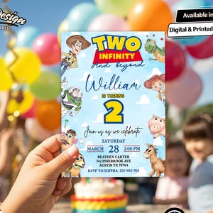 May include: A birthday invitation featuring characters from the movie "Toy Story." The invitation is light blue with the text "Two Infinity and Beyond" and "William is turning 2." It includes event details and RSVP information. Available in digital and printed formats.
