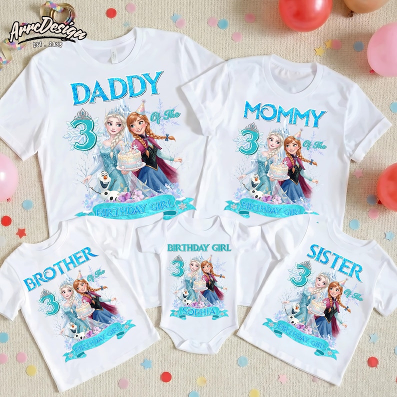 May include: A collection of white t-shirts and a baby bodysuit featuring a graphic of Elsa, Anna, and Olaf from Frozen. The shirts include the text DADDY, MOMMY, BROTHER, SISTER, and BIRTHDAY GIRL SOPHIA, each with the number 3 and birthday cake.