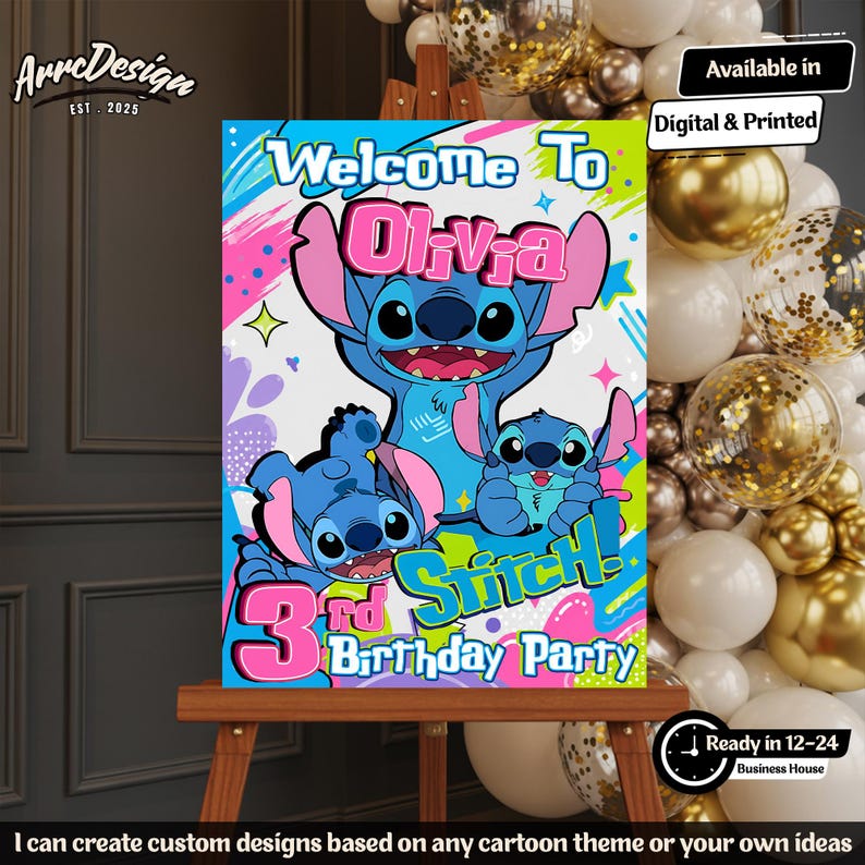 May include: A colorful birthday party sign featuring the character Stitch from the Disney movie Lilo & Stitch. The sign says "Welcome to Olivia" and "3rd Birthday Party". The sign is on a wooden easel and includes the text "Available in Digital & Printed".
