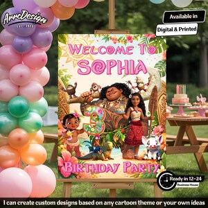 May include: A custom birthday party sign featuring characters from the animated movie Moana. The sign reads "Welcome to Sophia" and "Birthday Party" in pink lettering. The sign is on an easel with balloons in the background. The sign is available in digital and printed formats.