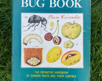 The Gardener’s Bug Book 1956 Reference Book by Cynthia Westcott Illustrations Line Drawings Clothbound Hardcover American Garden Guild