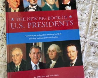 The New Big Book of US Presidents Marc Frey & Todd Davis 2005 America250 Semiquincentennial