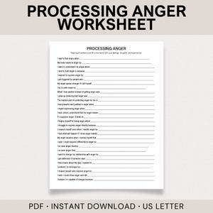 May include: A printable worksheet titled "PROCESSING ANGER WORKSHEET" with fill-in-the-blank sentences about anger. The document is in US Letter size and available for instant download as a PDF.