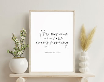 His Mercies Are New Every Morning Wall Art, Klaagliederen 3:22-23, print bijbelvers, poster schrift, christelijk interieur, christelijke geschenken