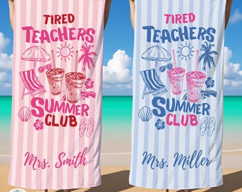 Tired Teachers Summer Club Beach Towel,Custom Name Towel for Teacher,Personalized Summer Gift for Her,Retirement Gifts,Beach Lover's Gifts